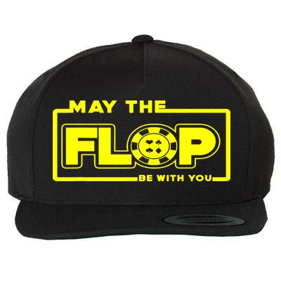 May The Flop Be With You Funny Holdem Poker Card Player Gift Wool Snapback Cap