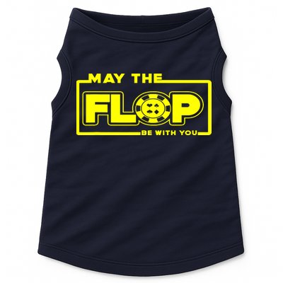 May The Flop Be With You Funny Holdem Poker Card Player Gift Doggie Tank