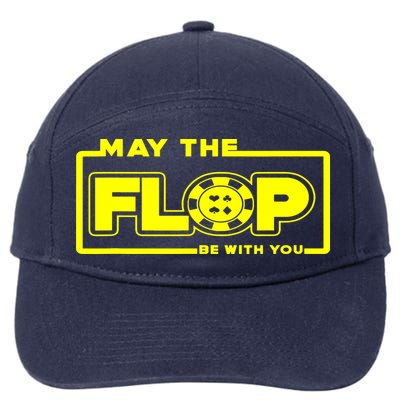 May The Flop Be With You Funny Holdem Poker Card Player Gift 7-Panel Snapback Hat