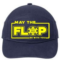 May The Flop Be With You Funny Holdem Poker Card Player Gift 7-Panel Snapback Hat