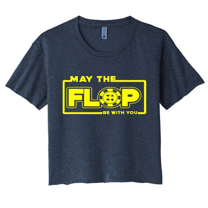 May The Flop Be With You Funny Holdem Poker Card Player Gift Crop Top