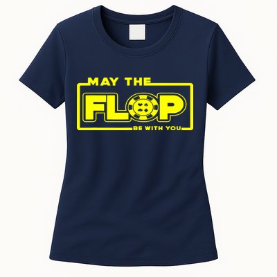 May The Flop Be With You Funny Holdem Poker Card Player Gift Womens T-Shirt