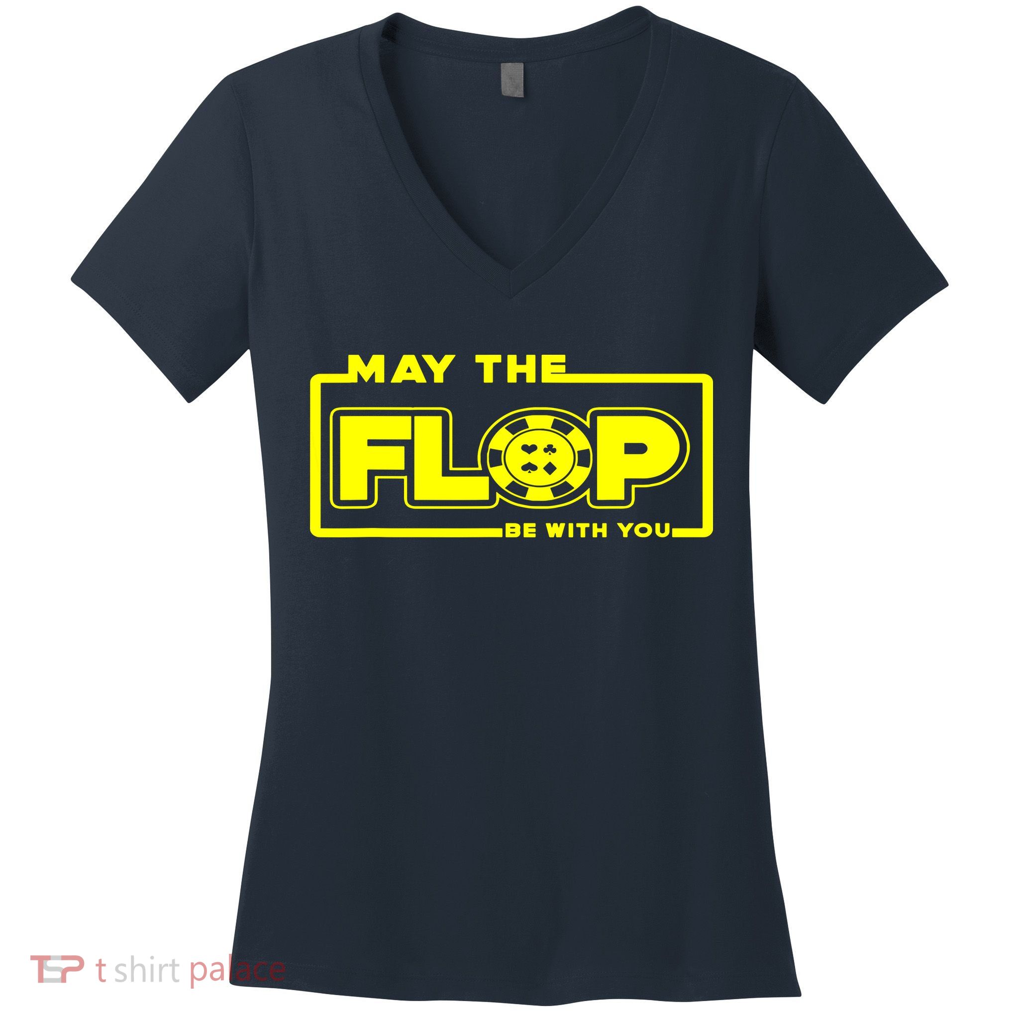 May The Flop Be With You Funny Holdem Poker Card Player Gift Women's V-Neck T-Shirt