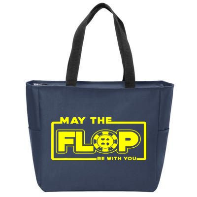 May The Flop Be With You Funny Holdem Poker Card Player Gift Zip Tote Bag