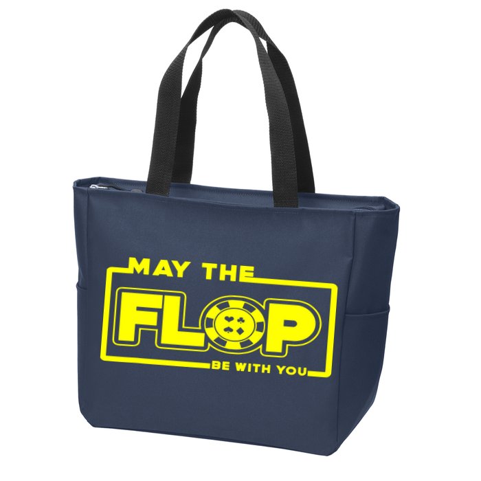 May The Flop Be With You Funny Holdem Poker Card Player Gift Zip Tote Bag