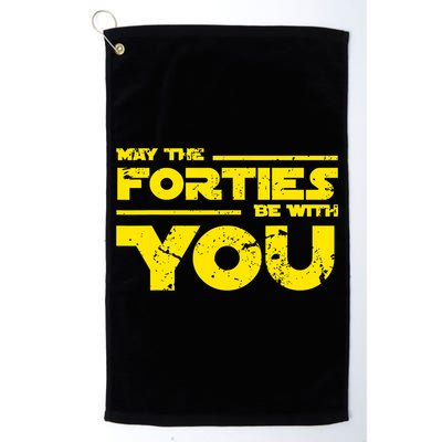 May The Forties Be With You Golf Towel