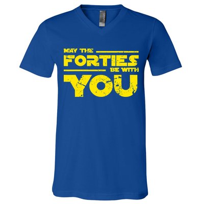 May The Forties Be With You V-Neck T-Shirt