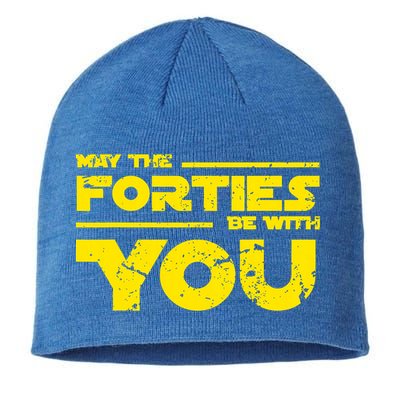May The Forties Be With You Sustainable Beanie