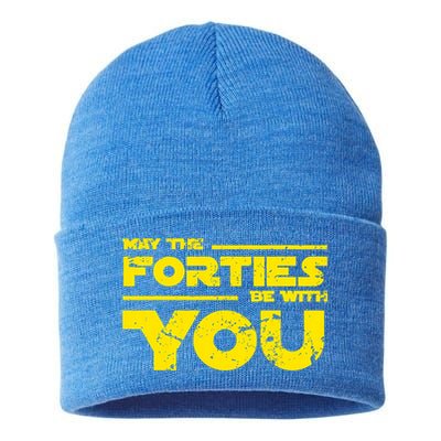 May The Forties Be With You Sustainable Knit Beanie