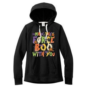 May The Force Boo With You Star Movie Wars Halloween Star Movie Wars Hal Women's Fleece Hoodie