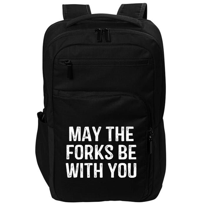 May The Forks Be With You Funny Thanksgiving Impact Tech Backpack