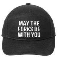 May The Forks Be With You Funny Thanksgiving 7-Panel Snapback Hat