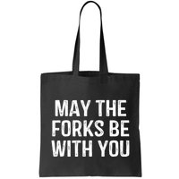 May The Forks Be With You Funny Thanksgiving Bag