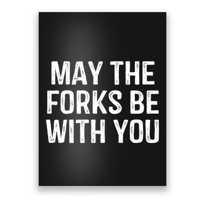 May The Forks Be With You Funny Thanksgiving Poster