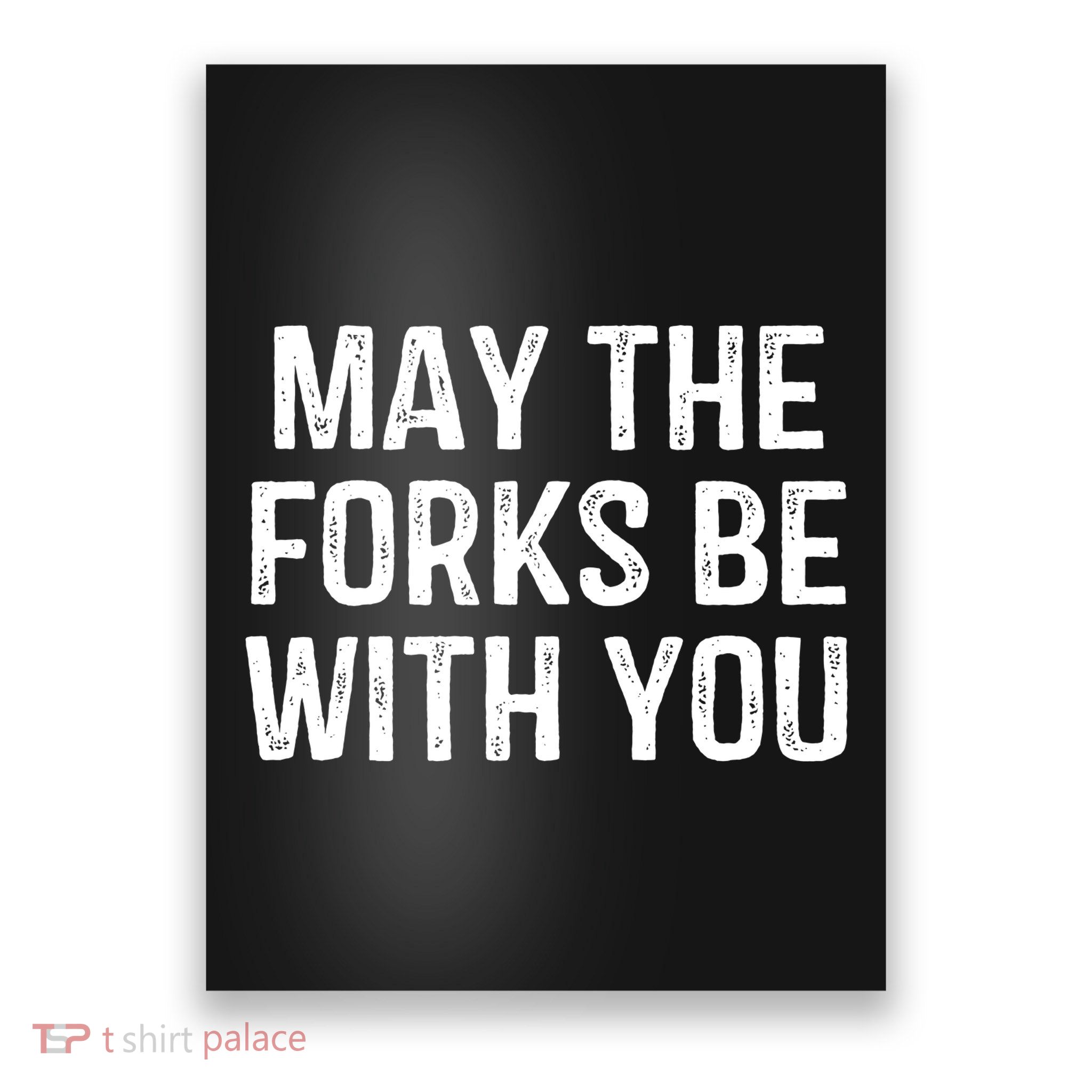 May The Forks Be With You Funny Thanksgiving Poster