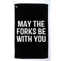 May The Forks Be With You Funny Thanksgiving Golf Towel