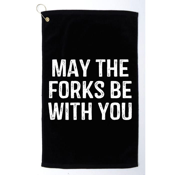 May The Forks Be With You Funny Thanksgiving Golf Towel
