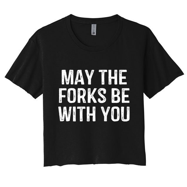 May The Forks Be With You Funny Thanksgiving Crop Top