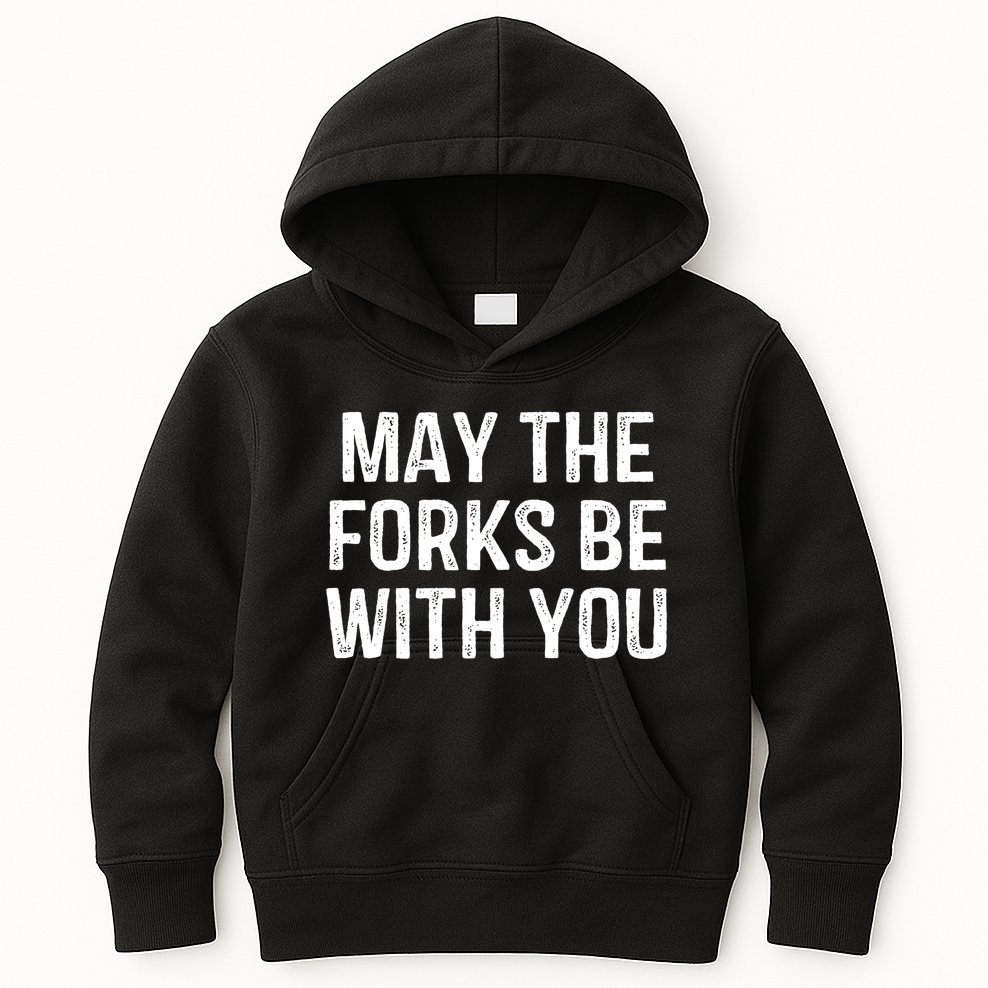 May The Forks Be With You Funny Thanksgiving Kids Hoodie