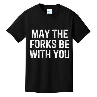 May The Forks Be With You Funny Thanksgiving Kids T-Shirt