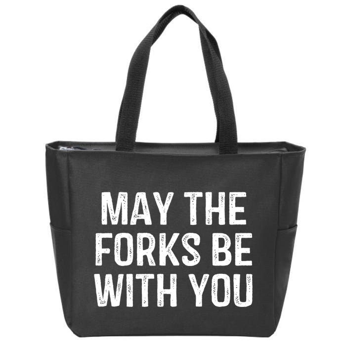 May The Forks Be With You Funny Thanksgiving Zip Tote Bag