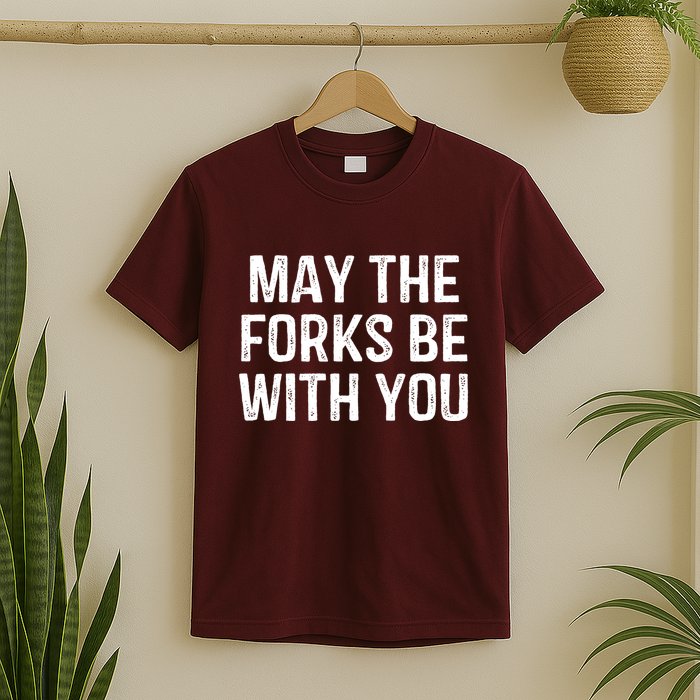 May The Forks Be With You Funny Thanksgiving T-Shirt