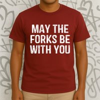 May The Forks Be With You Funny Thanksgiving T-Shirt