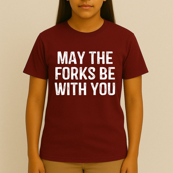 May The Forks Be With You Funny Thanksgiving T-Shirt