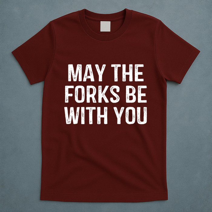 May The Forks Be With You Funny Thanksgiving T-Shirt