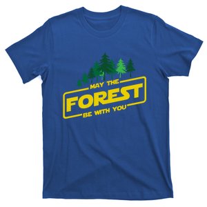 May The Forest Be With You Funny Earth Day Camping Space Pun Meaningful Gift T-Shirt