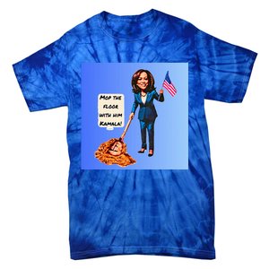 Mop The Floor With Him Kamala! Tie-Dye T-Shirt