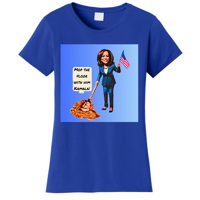 Mop The Floor With Him Kamala! Women's T-Shirt