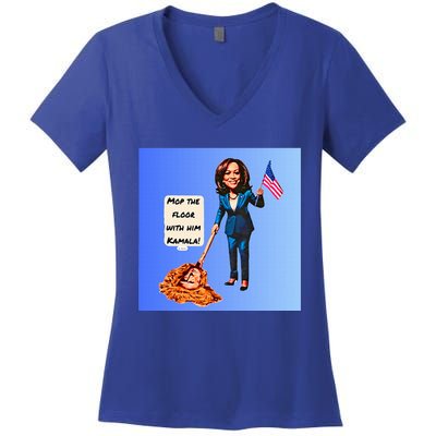 Mop The Floor With Him Kamala! Women's V-Neck T-Shirt