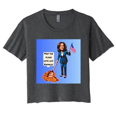 Mop The Floor With Him Kamala! Women's Crop Top Tee