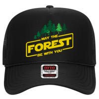 May The Forest Be With You Funny Earth Day Camping Space Pun High Crown Mesh Back Trucker Hat