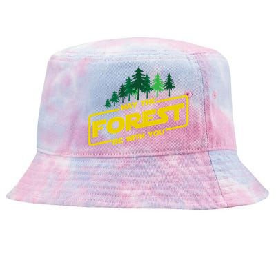 May The Forest Be With You Funny Earth Day Camping Space Pun Tie-Dyed Bucket Hat