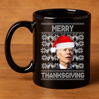 Merry Thanksgiving Funny Biden Ugly Christmas 11oz C Handle Ceramic Mug
