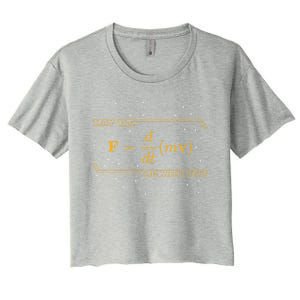 May The F = M(Dv/Dt) Be With You Funny Physics Geek Gift Women's Crop Top Tee