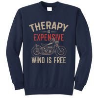 Motorcycle Therapy Funny Tall Sweatshirt