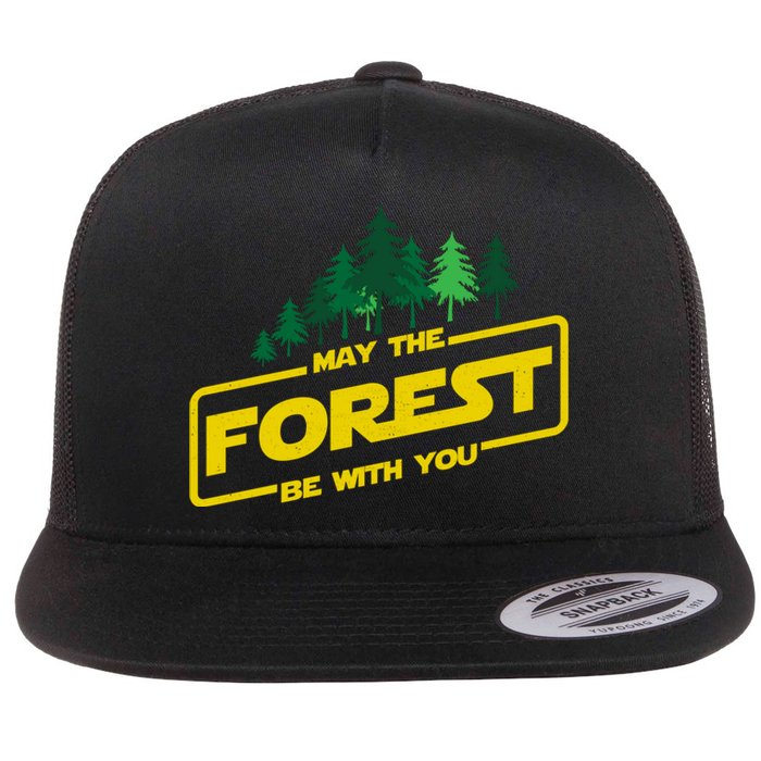 May The Forest Be With You Funny Earth Day Camping Space Pun Flat Bill Trucker Hat