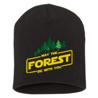 May The Forest Be With You Funny Earth Day Camping Space Pun Short Acrylic Beanie