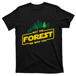 May The Forest Be With You Funny Earth Day Camping Space Pun T-Shirt