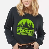 May The Forest Be With You Cropped Pullover Crew