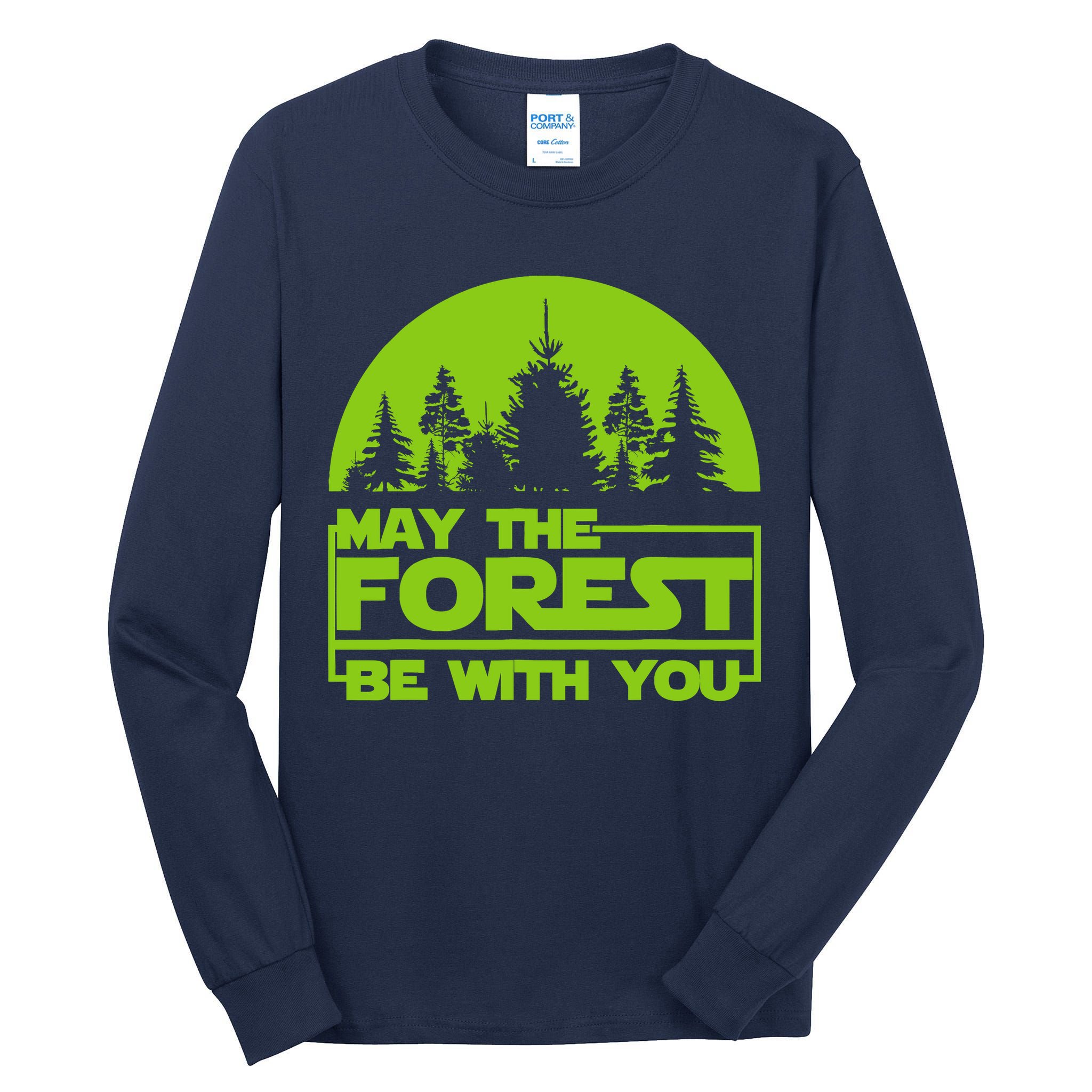May The Forest Be With You Tall Long Sleeve T-Shirt