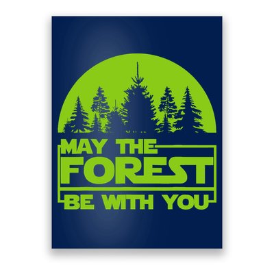 May The Forest Be With You Poster