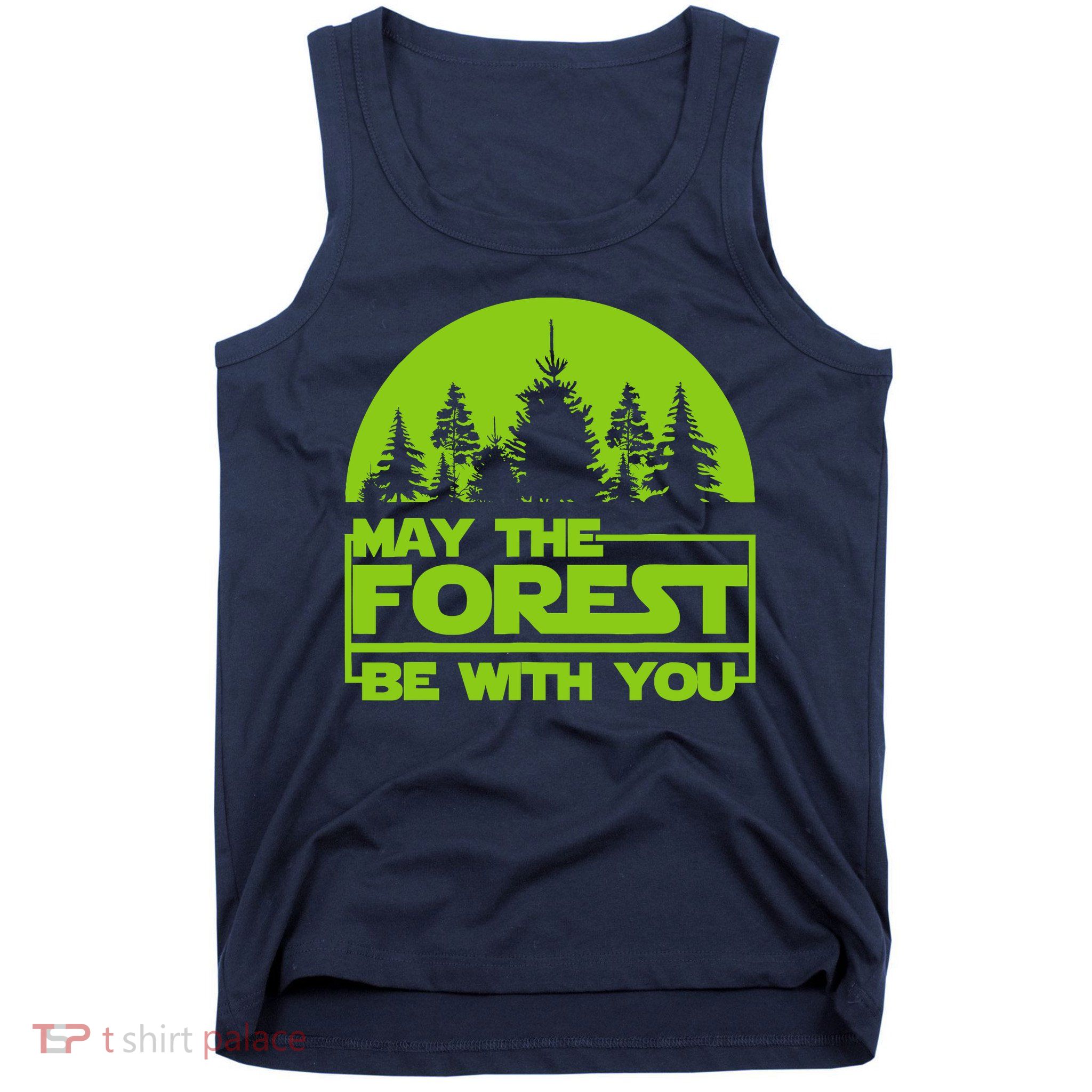 May The Forest Be With You Tank Top