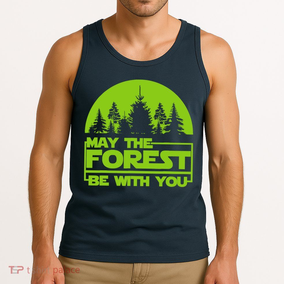 May The Forest Be With You Tank Top