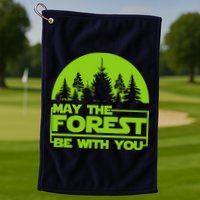 May The Forest Be With You Golf Towel