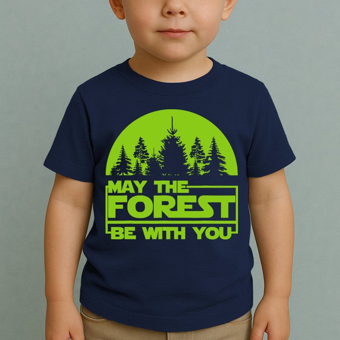 May The Forest Be With You Toddler T-Shirt
