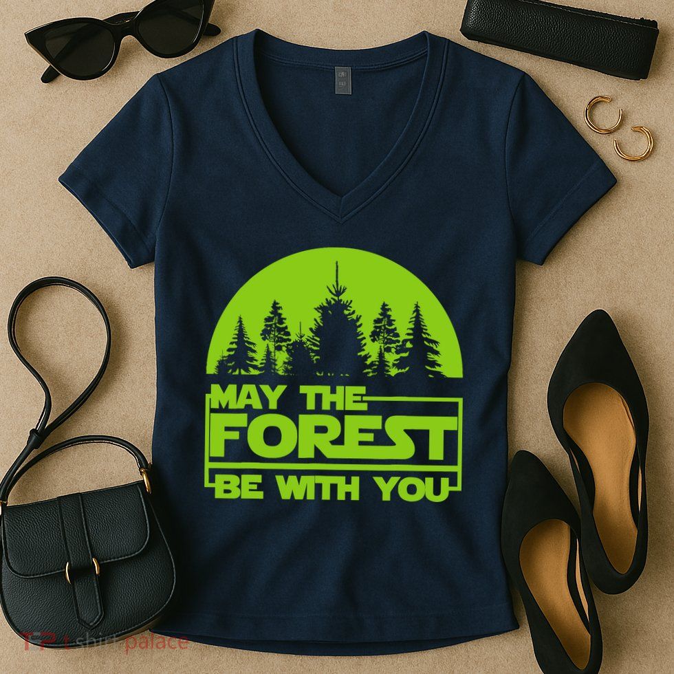 May The Forest Be With You Women's V-Neck T-Shirt